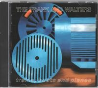 The Frank And Walters - Trains, boats and planes (1991/92)