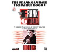 The Frank Gambale Technique Book I (Manhattan Music Publications) by Gambale, Frank (1993) Paperback