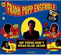 The Frank Popp Ensemble - Hip Teens Don't Wear Blue Jean