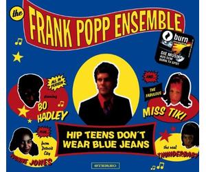 The Frank Popp Ensemble - Hip Teens Don't Wear Blue Jean