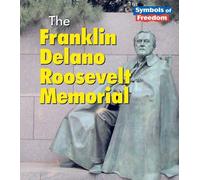 The Franklin Delano Roosevelt Memorial (Heinemann First Library)