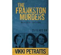 The Frankston Murders: 25 Years On