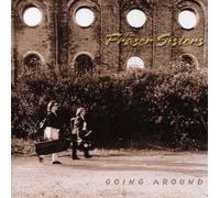 The Fraser Sisters - Going Around