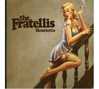 The Fratellis - Henrietta