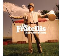 The Fratellis - Here We Stand