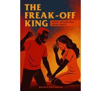 THE FREAK-OFF KING: He Ruled the Charts. Now He’s Fighting for His Freedom