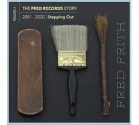 The Fred Records Story Volume 3 Stepping Out