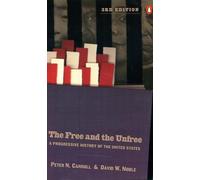 The Free and the Unfree: A Progressive History of the United States, Third Revised Edition