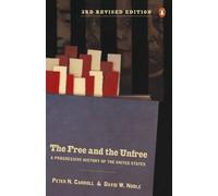 The Free and the Unfree: A Progressive History of the United States, Third Revised Edition by Peter N. Carroll (2001-08-01)