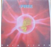 The Free - Born crazy [VINYL]