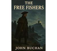 The Free Fishers: Authorized Original Edition