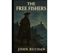 The Free Fishers: Authorized Original Edition