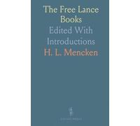 The Free Lance Books: Edited With Introductions