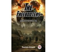 The FreebootersA Tale of the Texan War (Edition2023)