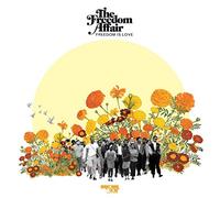 The Freedom Affair - Freedom Is Love