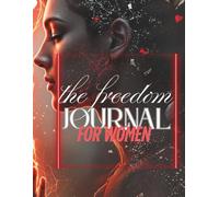 The Freedom Journal for Women: An Illustrated Writing Notebook for Daily Reflections