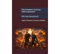 The Freedom Journey: Faith Expansion