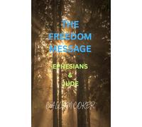 THE FREEDOM MESSAGE: EPHESIANS & JUDE