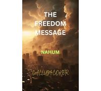 THE FREEDOM MESSAGE: NAHUM