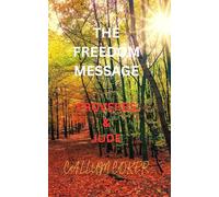 THE FREEDOM MESSAGE: PROVERBS & JUDE