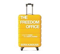 The Freedom Office: How to thrive as a Digital Nomad