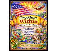 The Freedom Within: Getting Back to Basics