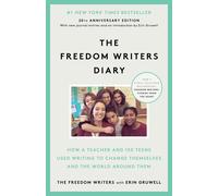 The Freedom Writers Diary Teacher & Teens Changed Themselves & the World