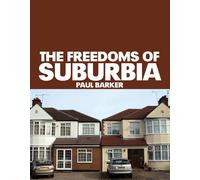 The Freedoms of Suburbia