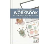 The Freelancer’s Workbook for Brand Identity & Self-Care: Fill in the Blank Gift Book for Creative Freelancers | 6x9 Inches, 110 Pages | Build the ... Your Mission, and Recharge Your Creativity