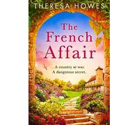 The French Affair – WW2 historical fiction novel 2024 – Harper Collins Publishers