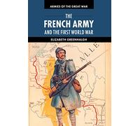 The French Army and the First World War (Armies of the Great War)
