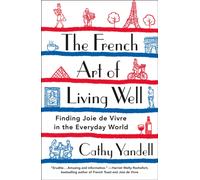 The French Art of Living Well