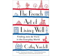 The French Art of Living Well