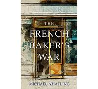 The French Baker's War