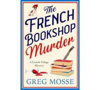 The French Bookshop Murder: A brand-new utterly gripping cosy crime series