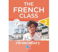 The French Class 2: Elementary