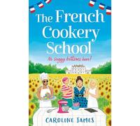 The French Cookery School: The perfect escapist beach read for summer 2025!
