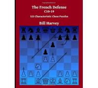 The French Defense C10-19: 523 Characteristic Chess Puzzles