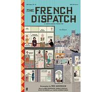 The French Dispatch: Wes Anderson (149e N 12)