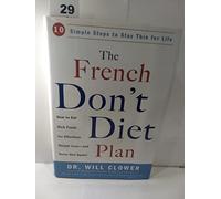 The French Don't Diet Plan: 10 Simple Steps to Stay Thin for Life