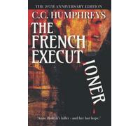 The French Executioner: The 20th Anniversary Edition