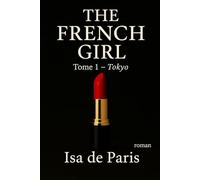 The French Girl: Tome 1 - Tokyo