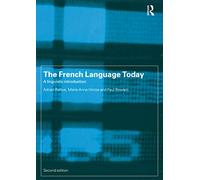 The French Language Today: A Linguistic Introduction