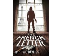 The French Letter: A Relentlessly Pulsating Crime Thriller