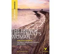 The French Lieutenant's Woman: York Notes Advanced - everything you need to study and prepare for the 2027, 2028 exams