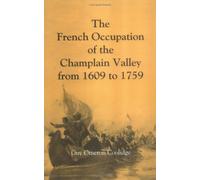 The French Occupation of the Champlain Valley from 1609 to 1759