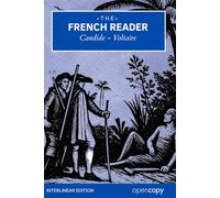 The French Reader: Candide Voltaire’s 1759 Classic: An Interlinear French-English Book, Learn French through reading classic novels, A2 - B1 Intermediate Level