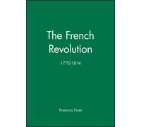 The French Revolution : 1770-1814