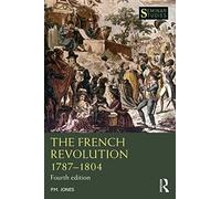 The French Revolution 1787-1804 (Seminar Studies)