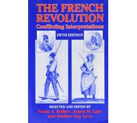 The French Revolution: Conflicting Interpretations